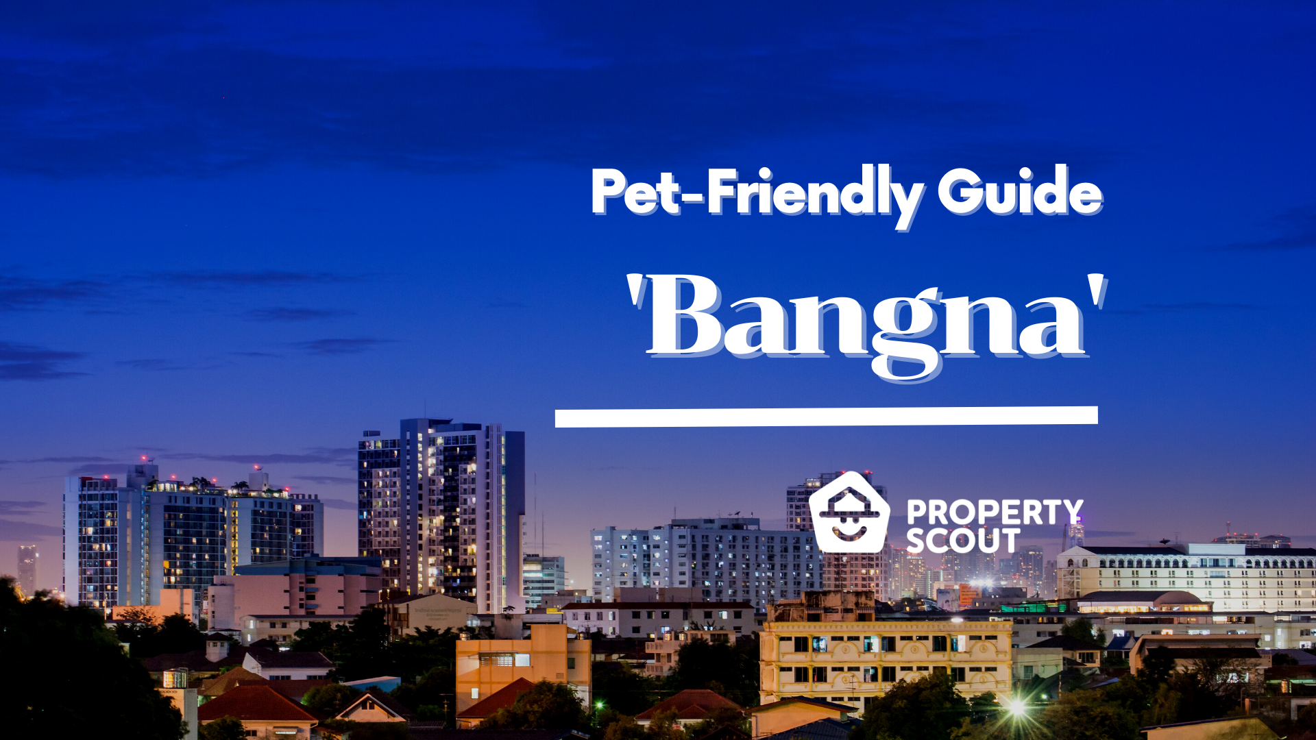Pet-Friendly Guide Pt.6: The Quality Suburbs of “Bangna”