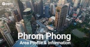 Phrom Phong Area Profile and Information