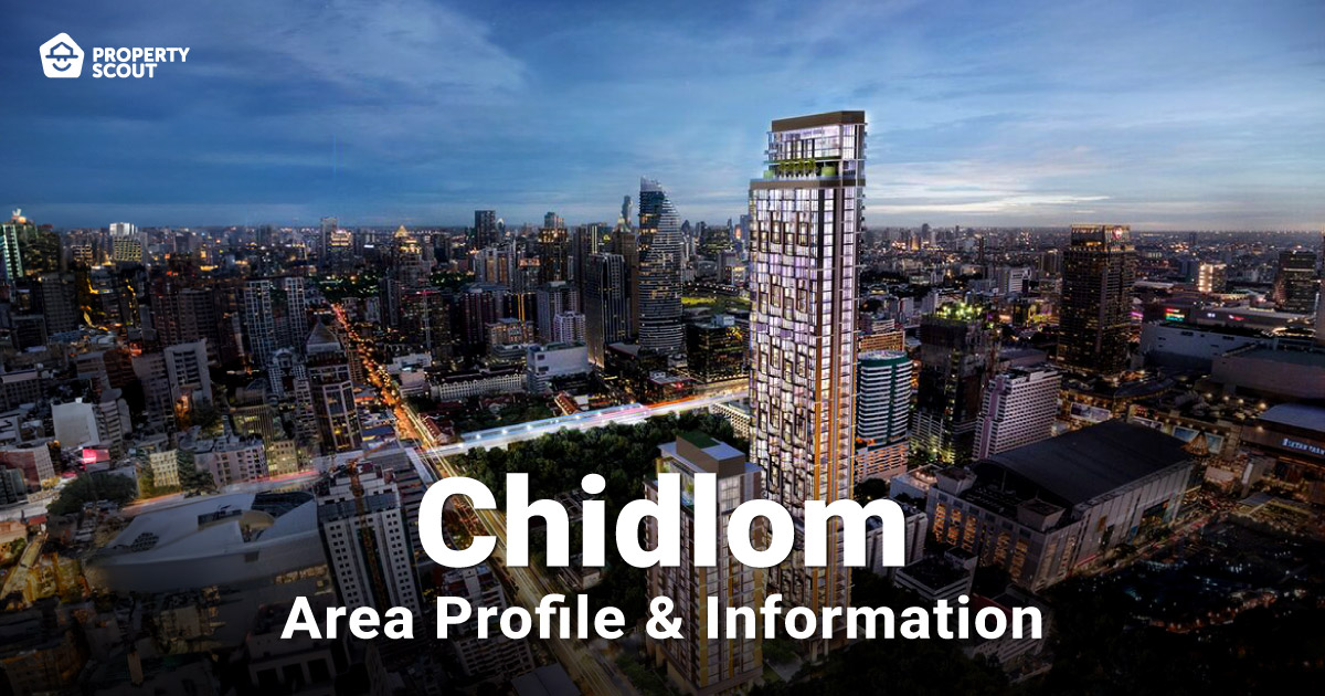Chidlom Area Profile & Information