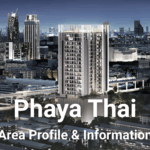 Phaya Thai Area Guide & Information