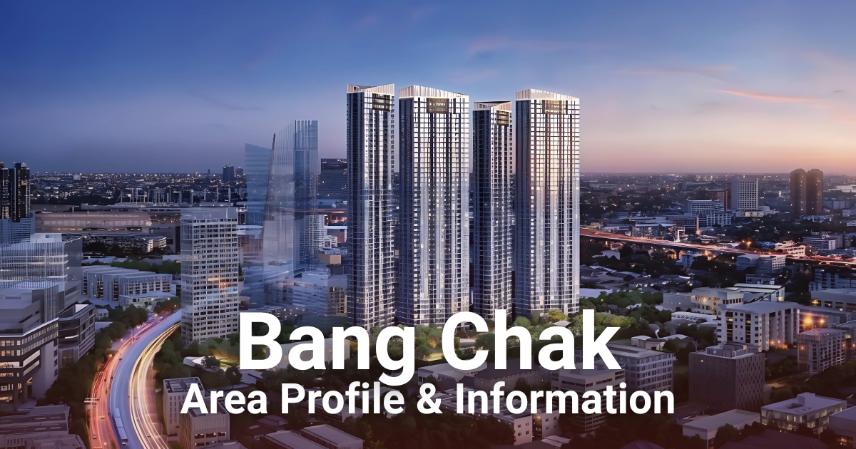 Bang Chak Area Profile & Information